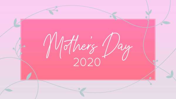 Mother's Day 2020: Being Enough - Full Contemporary Service Image