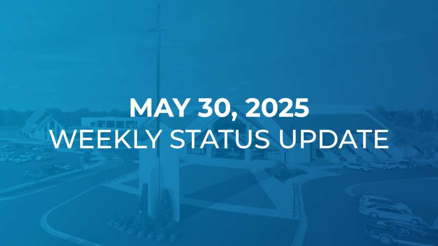 May 30: Weekly Status Update