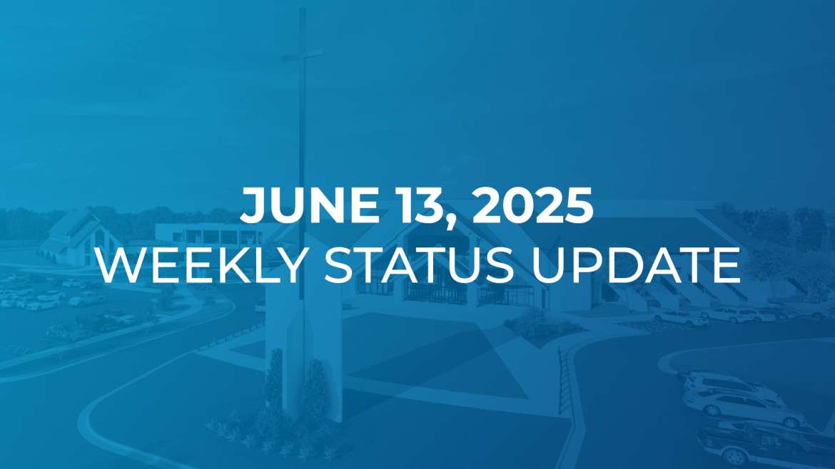 June 13: Weekly Status Update