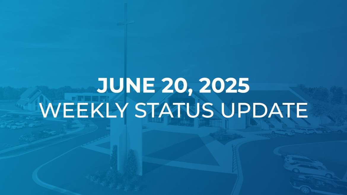 June 20: Weekly Status Update