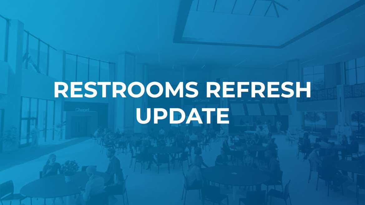 Restroom Remodels Begin July 9