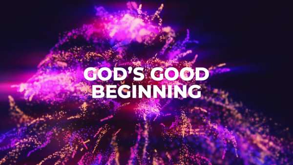 God's Good Beginning Image