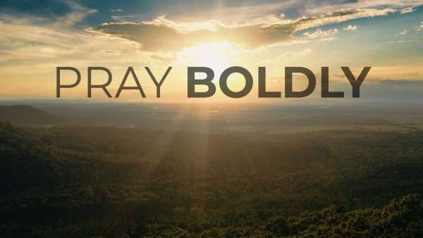 Pray Boldly Image